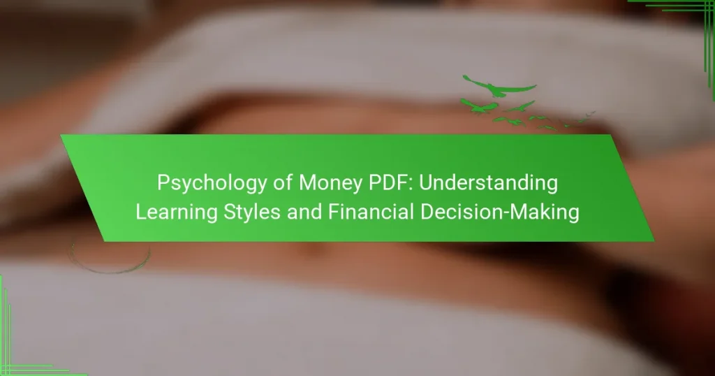 Psychology of Money PDF: Understanding Learning Styles and Financial Decision-Making