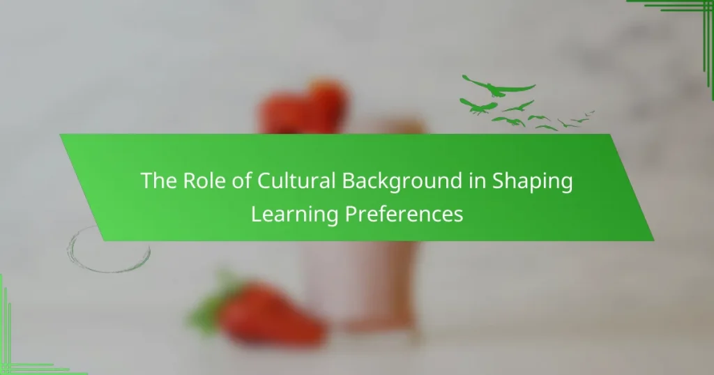 The Role of Cultural Background in Shaping Learning Preferences