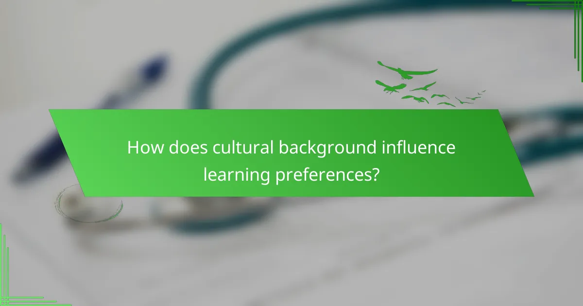 How does cultural background influence learning preferences?