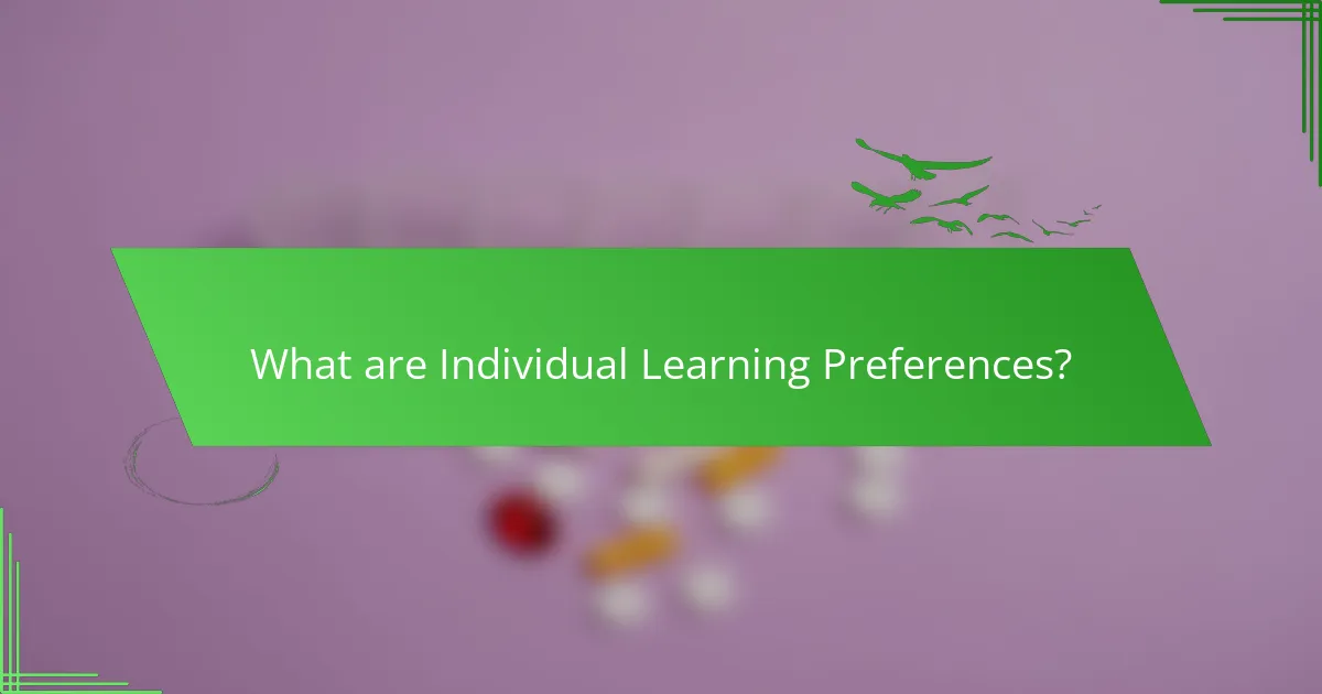 What are Individual Learning Preferences?
