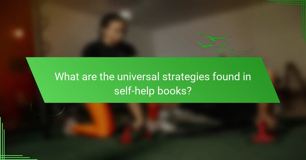 What are the universal strategies found in self-help books?