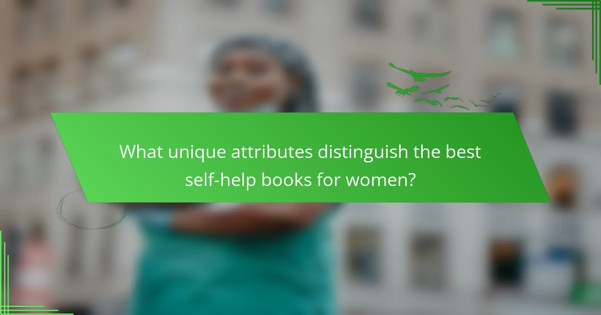 What unique attributes distinguish the best self-help books for women?
